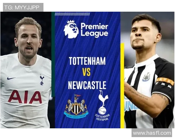 热刺对阵纽卡直播全程回顾精彩瞬间分析与战术解读 热刺对阵纽卡直播全程回顾精彩瞬间分析与战术解读